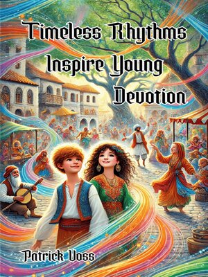 cover image of Timeless Rhythms Inspire Young Devotion